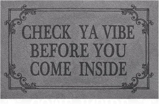 Doormat Home Decor Funny Doormat Check Ya Vibe Before You Come Inside This House Monogram Doormats Indoor Outdoor Rubber Welcome Mat Non-Slip Backing Entry Way Mats 28" x 18" Light Gray